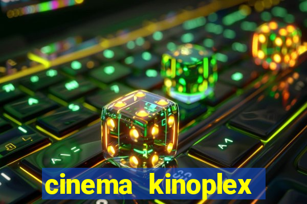 cinema kinoplex norte shopping